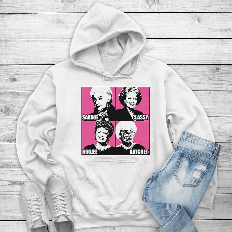 Savage Classy Boujee Ratchet Golden  Hoodie, Printed in the USA hoodie #funny #cute #girly T-Shirts, Sweatshirt