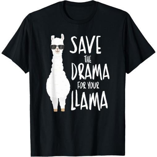 Save The Drama For Your Llama T-Shirt Made in USA Hoodie, Sweatshirt | WearSparks.com