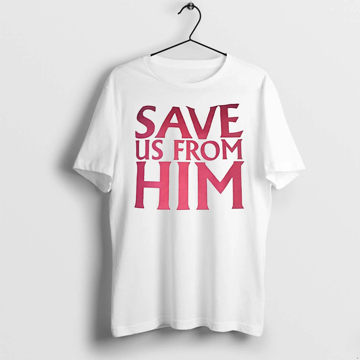 Save Us From Him Tshirts Sweater