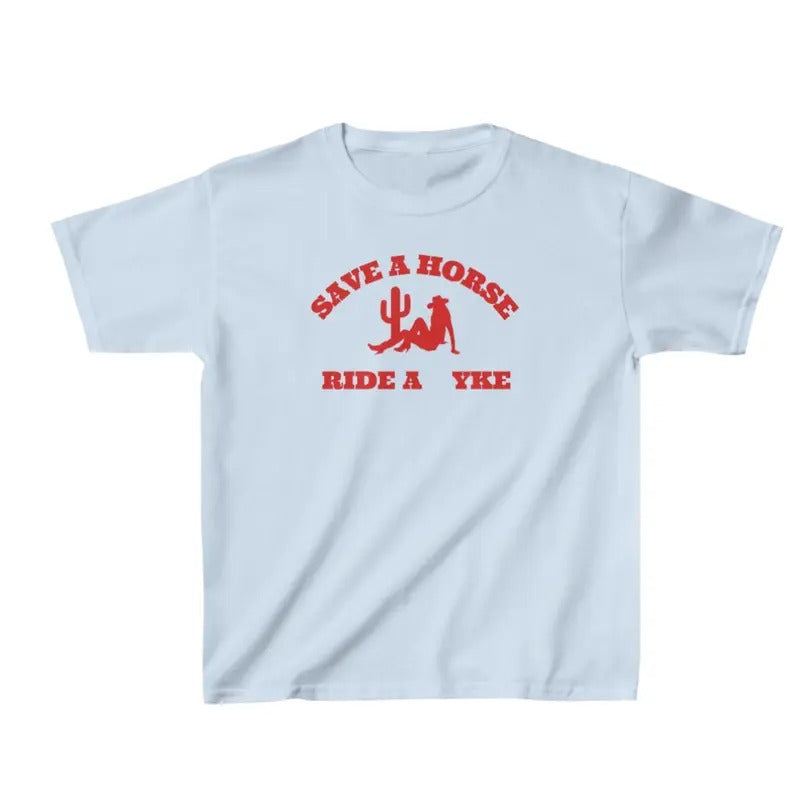 Save a Horse Ride An Yyk Baby Tee Hoodie, Sweatshirt | WearSparks.com