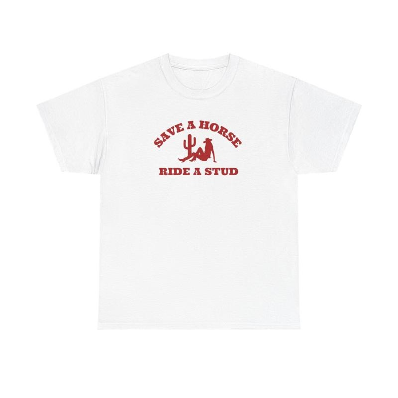 Save a Horse, Ride a Stud T-shirt Hoodie, Sweatshirt | WearSparks.com