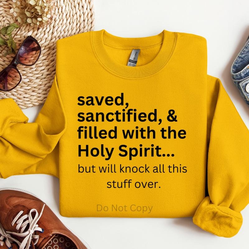 Saved Sanctified Screen Print Transfer T-Shirts, Hoodie, Sweatshirt | WearSparks.com