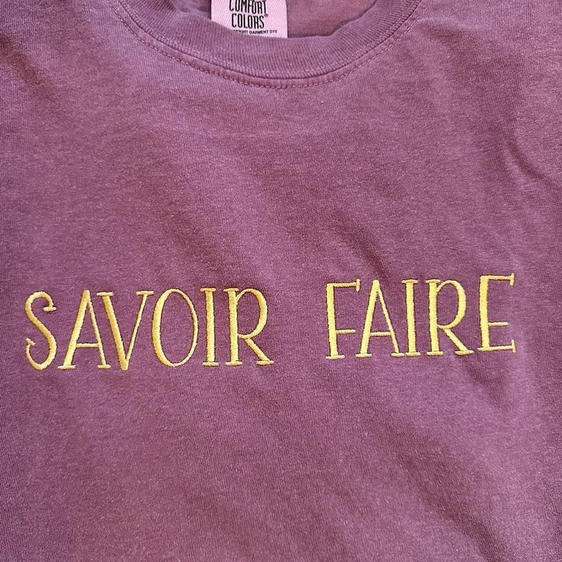 Savoir Faire Embroidered Custom Colors Tee Shirt Hoodie, Sweatshirt | WearSparks.com