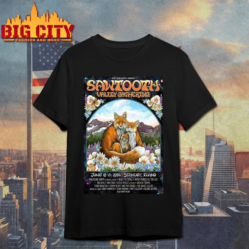 Sawtooth Valley Gathering Stanley, Idaho June 18-21, 2026 Poster Shirt