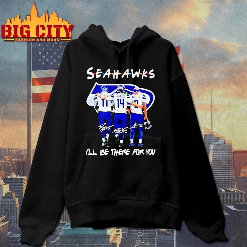 Seahawks football I’ll be there for you Friends signatures Shirt