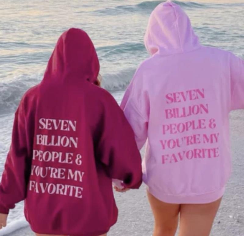 Seven Billion People Hoodie, Matching Best friend hoodie, Pullover, Soft, Summer beach apparel, trendy, cute, casual...