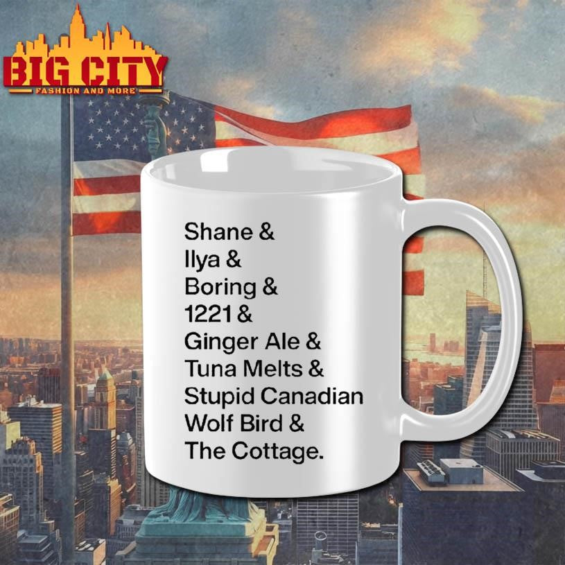 Shane Ilya Boring 1221 Ginger Ale Tunal Melts Stupid Canadian Wolf Bird The Cottage Iconic Words Shirt