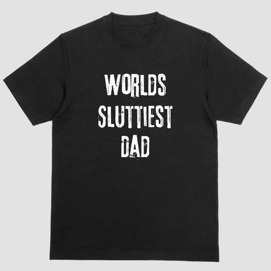Short sleeve shirt, WORLDS SLUTTIEST DADS Hoodie, Sweatshirt | WearSparks.com