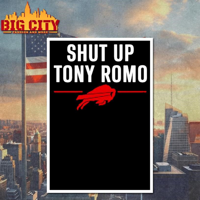 Shut up tony romo shirt