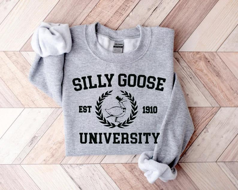 Silly Goose University Sweatshirt, Unisex Silly Goose University Shirt, Funny Men's Sweatshirt, Funny Gift for Guys,...