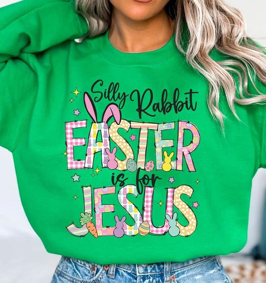 Silly Rabbit Easter Is For Jesus, Religious Trendy Sweatshirt, Funny Cute Easter Sweatshirt, Easter Christian Sweatshirt,...