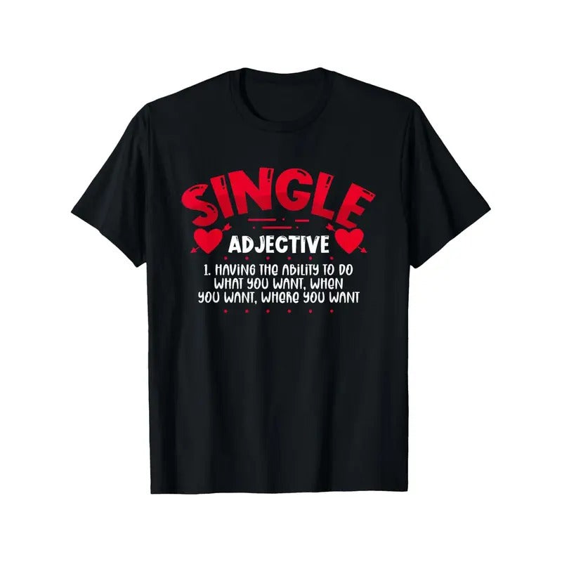 Single Adjective Men T-Shirts, Funny Valentine'S Day Novelty Graphic Printed Tee, Short Sleeve Valentine'S Day Couple...
