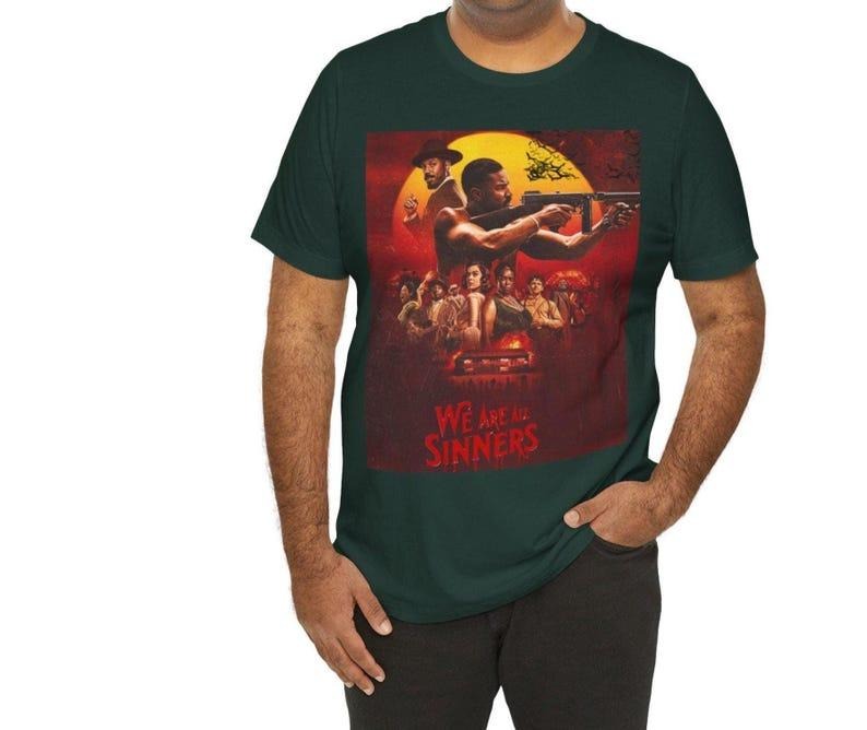 Sinner Tee, Movie Inspired Shirt, Full Cast Tee, We are all Sinners, Unisex cotton T-Shirt, Graphic Tee Hoodie, Sweatshirt
