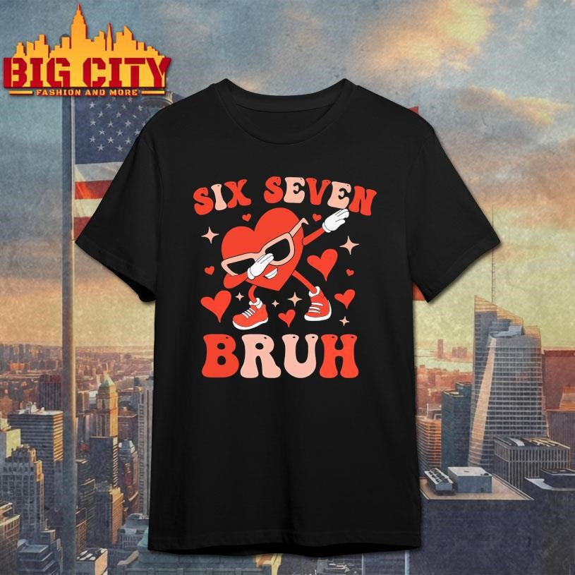 Six Seven 67 Meme Cool Valentine’s Shirt