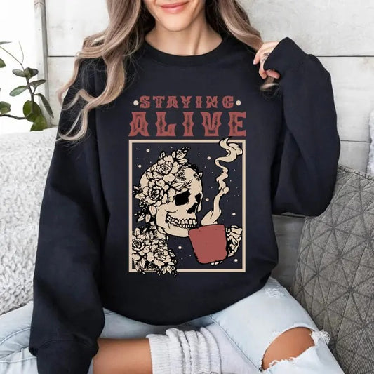 Skeleton Staying Alive Halloween Sweatshirt, Skeleton Sweatshirt, Halloween Coffee Addict Shirt, Skeleton Coffee...