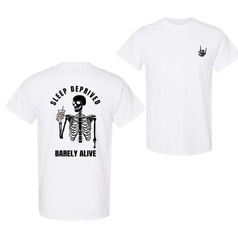 Sleep Deprived Barely Alive Coffee in Hand Skeleton T-Shirt, Sweatshirt, Hoodie For Men Women, gift for coffee lover...