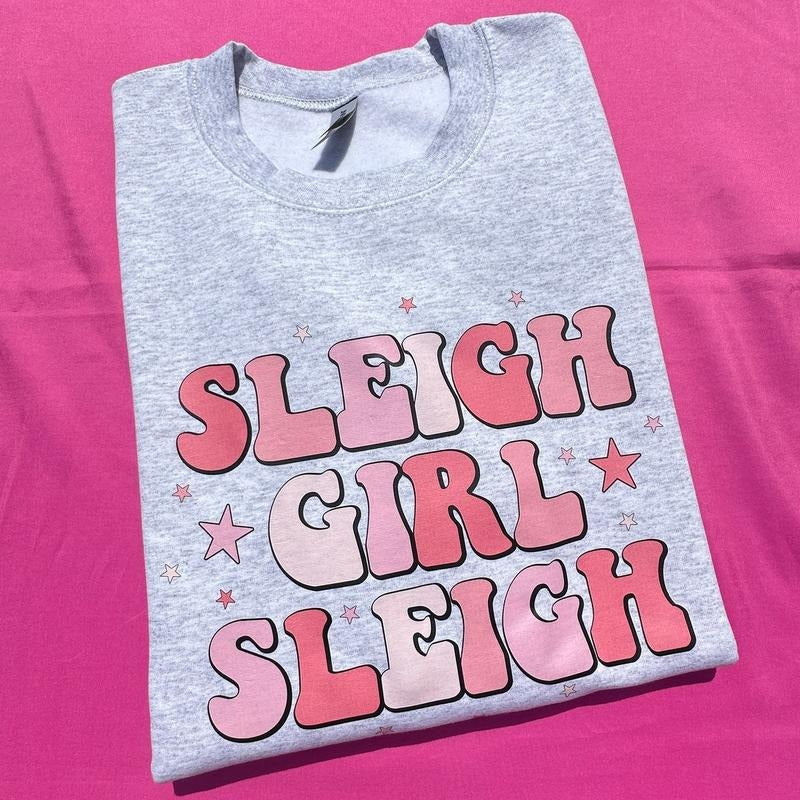 Sleigh Girl Sleigh Sweatshirt 'NLB' T-Shirts, Hoodie | WearSparks.com