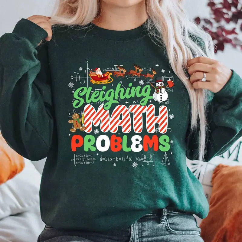 Sleighing Math Problems Math Teacher Christmas Shirt Funny Math Teacher Xmas Shirt Teacher Christmas Shirt Christmas...