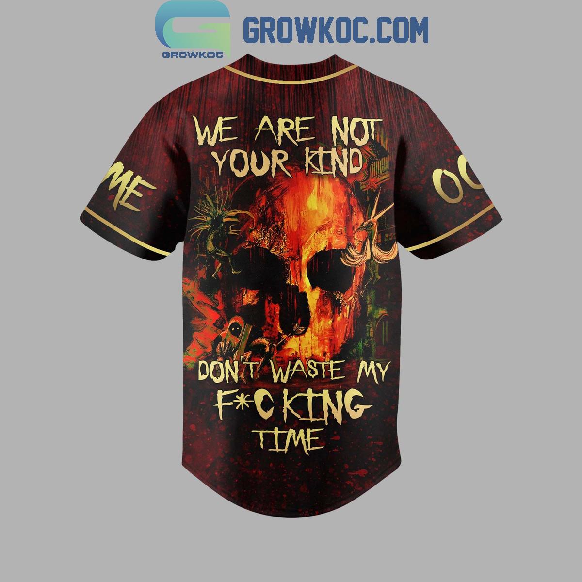 Slipknot We Are Your Kind Don’t Waste My Fucking Time Personalized Baseball Jersey