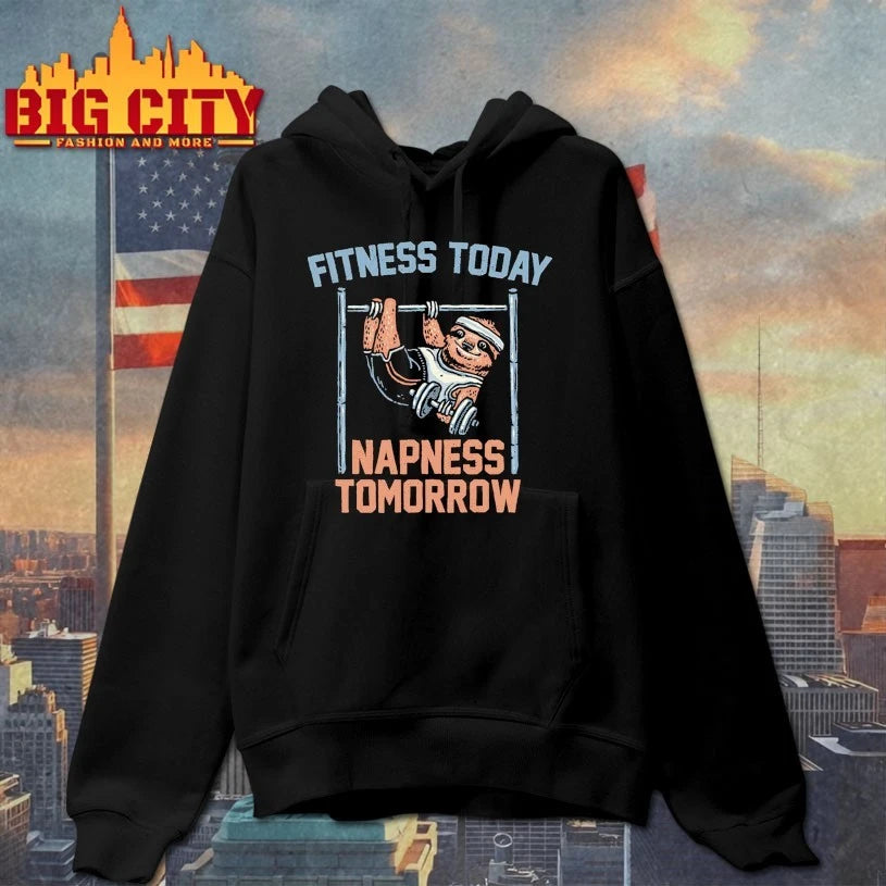 Sloth Fitness Today Napness Tomorrow shirt