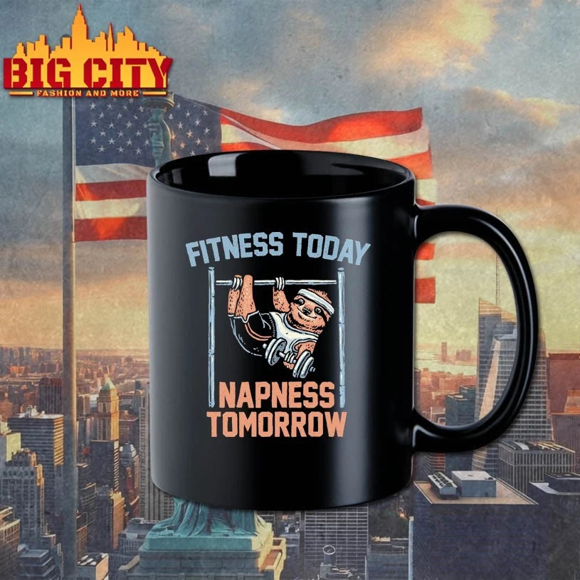Sloth Fitness Today Napness Tomorrow shirt