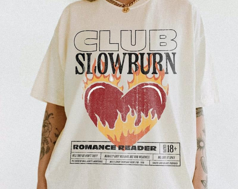 Slow Burn Book Club T-Shirt | Bookish Shirt Romance Book Girlie Morally Grey Book Lover Romance Reader Book Club T-Shirt...