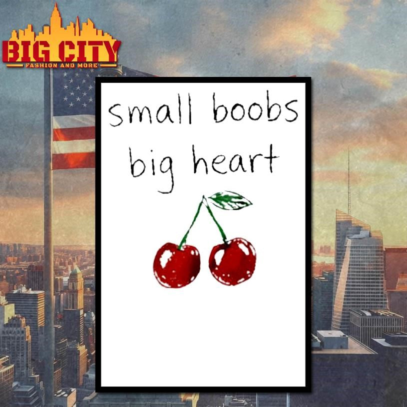 Small Boobs Big Heart Cherry Shirt