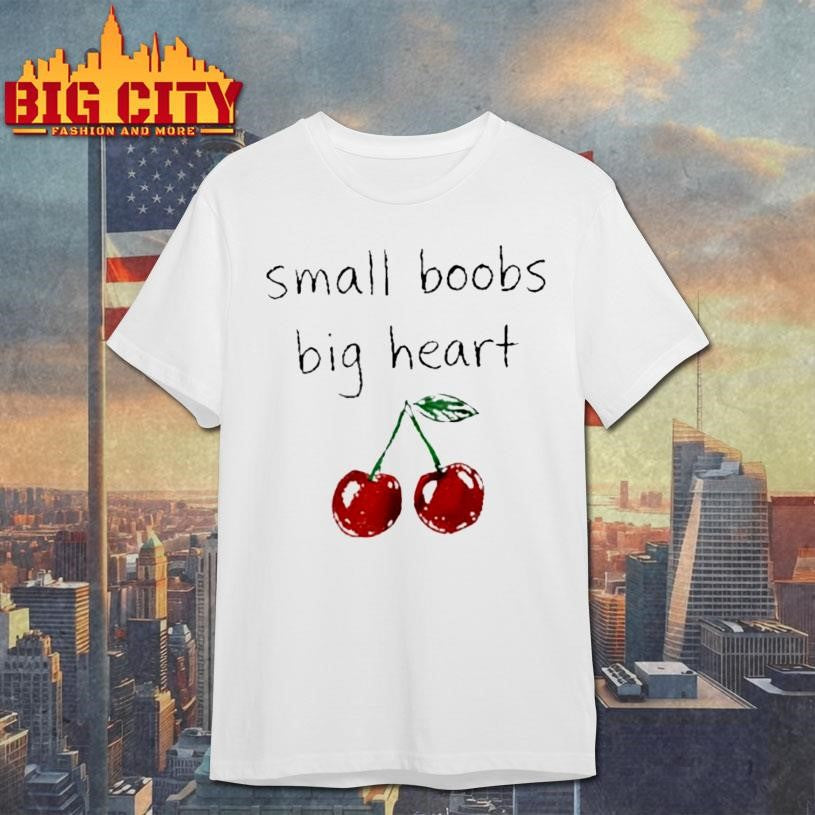 Small Boobs Big Heart Cherry Shirt