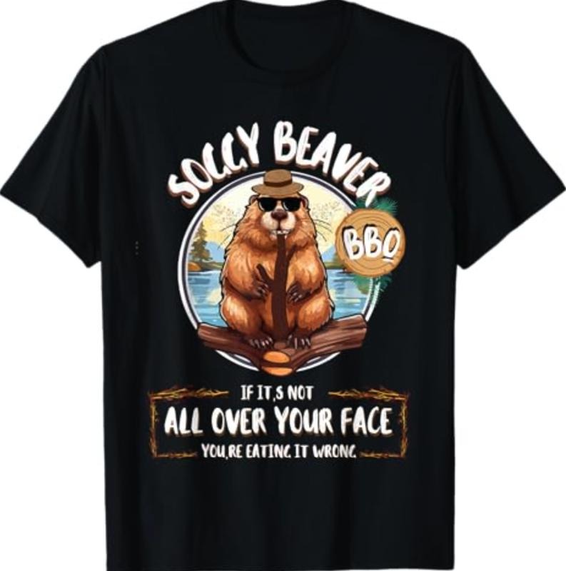 Soggy Beaver Bbq If It's Not All Over Your Face T-Shirt, Funny Unisex Cotton Tee Meme Shirt Gift Menswear Top Hoodie,...