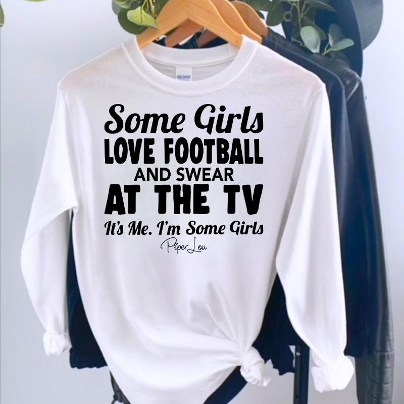 Some Girls Love Football And Swear Long Sleeve Tee, Made in the USA, Long Sleeve Shirts, #Halloween #fall Hoodie, Sweatshirt