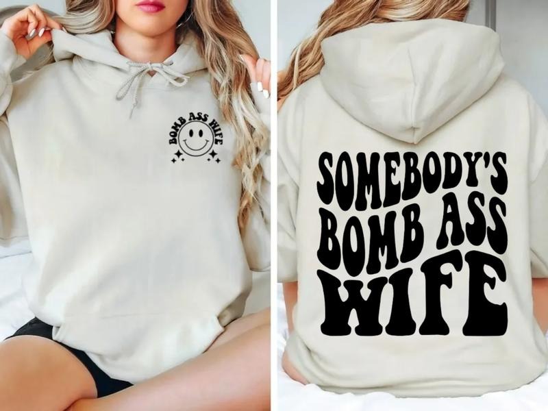 Somebody's Bomb Ass Wife 2side Sweatshirt, Funny Wife Shirt, Mother's Day Gift, Wife Hoodie, Mothers Day Gift, Unisex...