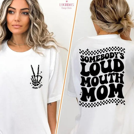 Somebody's Loud Mouth Mama Shirt, Skeleton Hand, Mom Life Shirt, Sports Mama Shirt, Game Day Shirt, Mama Front Back...