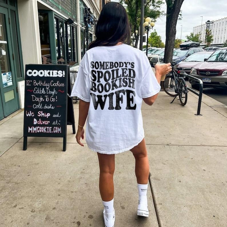 Somebody's Spoiled Bookish Wife Shirt, Bookish T-Shirt, Dark Romance Romantasy Reader Shirt Gift For Book Lover ACOTAR...