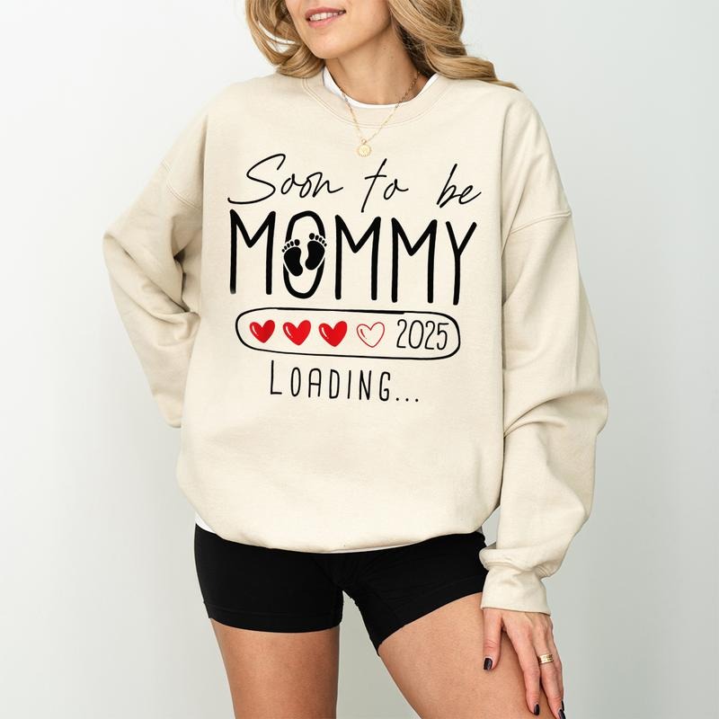 Soon To Be Mommy 2025 Loading Sweatshirt, Mommy Pregnancy Shirt, Mother's Day Shirt, New Parents Shirt, Pregnancy...