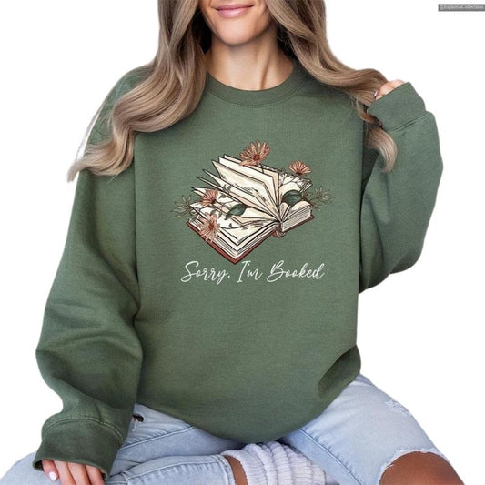 Sorry I am Booked Bookworm Readers Sweater, Hoodie, Tee Shirt, Reading Bookish Lover Teachers Sweatshirt, Book Club...