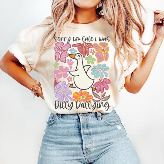 Sorry I'm Late I Was Dilly Dallying Goose Shirt, Floral Goose Sarcastic Funny Mama Tee, Boho Floral Preppy Girly Shirt...