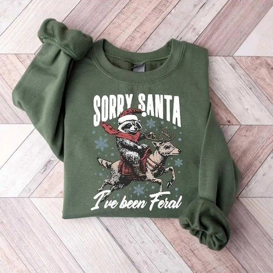 Sorry Sata I've Been Feral Sweatshirt, Christmas Feral Girl Gift, Christmas Shirt, Funny Raccoon Meme Shirt, Christmas...