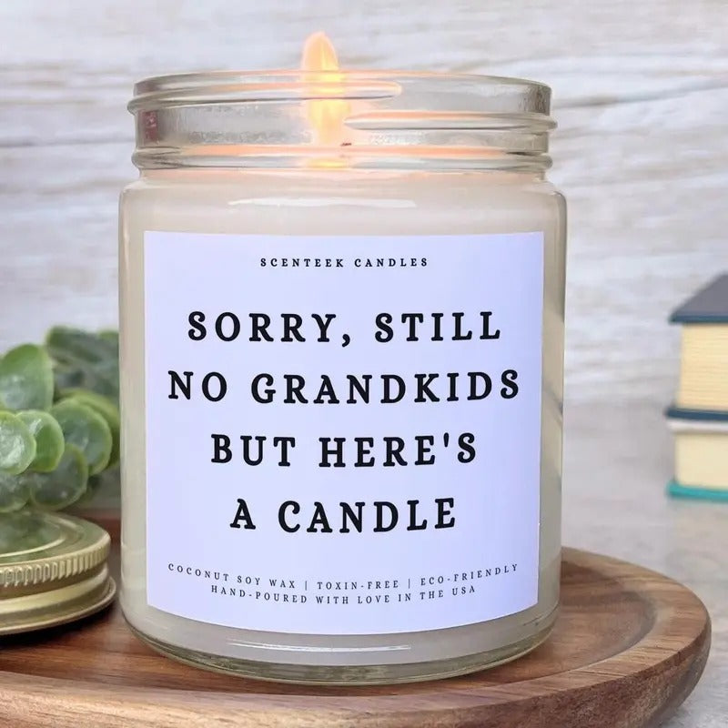 Sorry Still No Grandkids Candle Gift | Funny Gift for Mom | Gift for Dad |  Fathers Day Gifts | Scented Candle for...