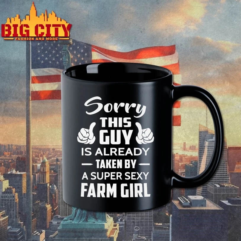 Sorry this guy is already Taken By Sexy Farm Girl shirt