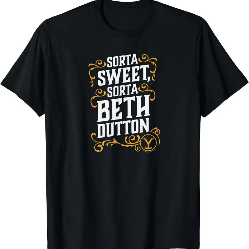 Sorta Sweet Sorta Beth Dutton TShirt Hoodie, Sweatshirt | WearSparks.com