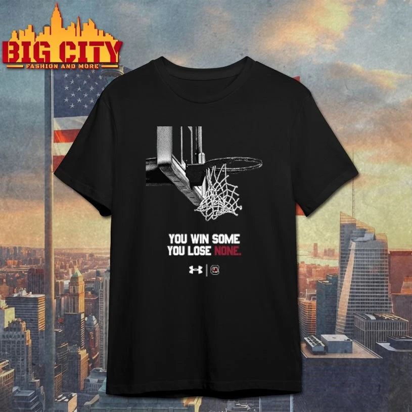 South Carolina Gamecocks You Win Some You Lose None shirt