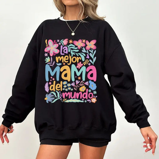 Spanish Mothers Day Shirt, La Mayor Mama del Mundo Mom Shirt, Spanish Mama Sweatshirt, Latina Mom Sweater, Mother's Day...