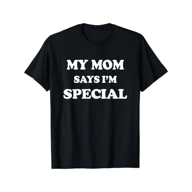 Special Edition Crew Neck T-Shirt - Comfortable, Versatile, and Fashionable Short Sleeve Tee with Humorous "My Mom Says...