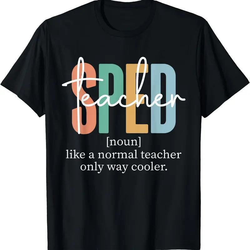 Special Education Sped Teacher Definition for Women & Men T-Shirt Hoodie, Sweatshirt | WearSparks.com