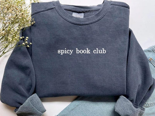 Spicy Book Club Embroidered Crewneck, Book Shirt, Book Lover Sweatshirt, Valentine Christmas Gift for Friends, Bookish...