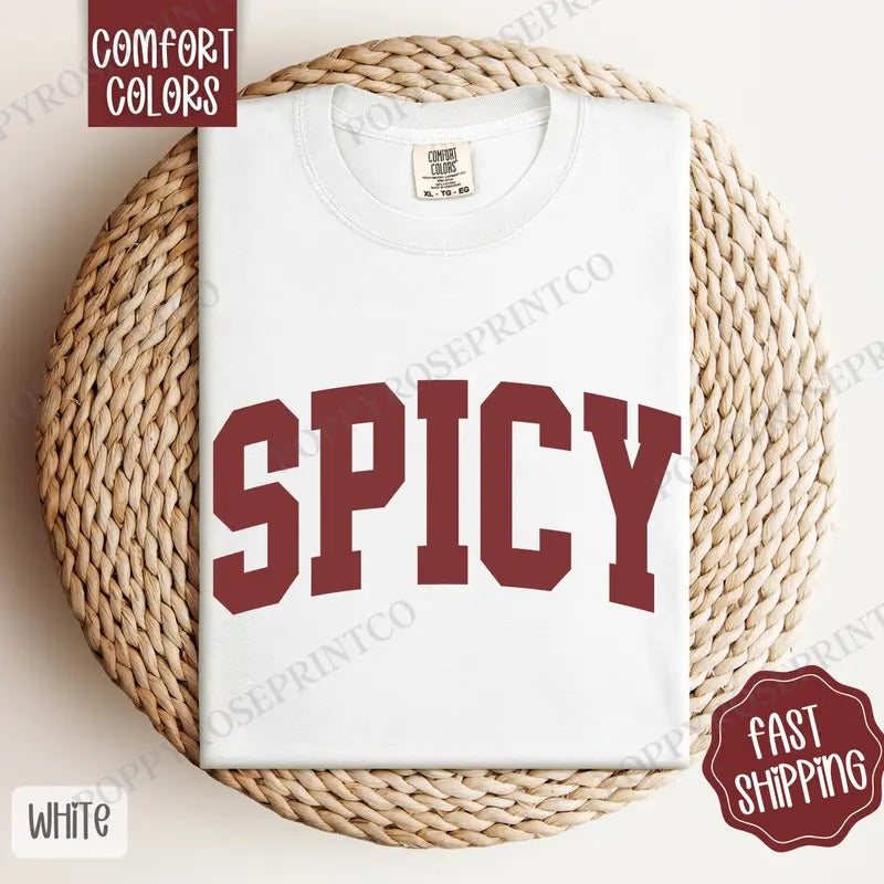 Spicy Shirt Comfort Colors, Women's Tee, Cute Women's Tshirt Hoodie, Sweatshirt | WearSparks.com
