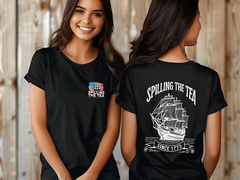Spilling The Tea Since 1773 T Shirt Hoodie Sweater Independence Day T-shirt Patriotic Shirt Usa T Shirt Funny 4th Of July...