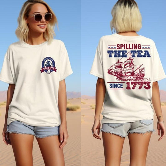 Spilling The Tea Since 1773 T Shirt Hoodie Sweater Usa Patriot Shirt 4th Of July Tee Independence Day Shirt America...