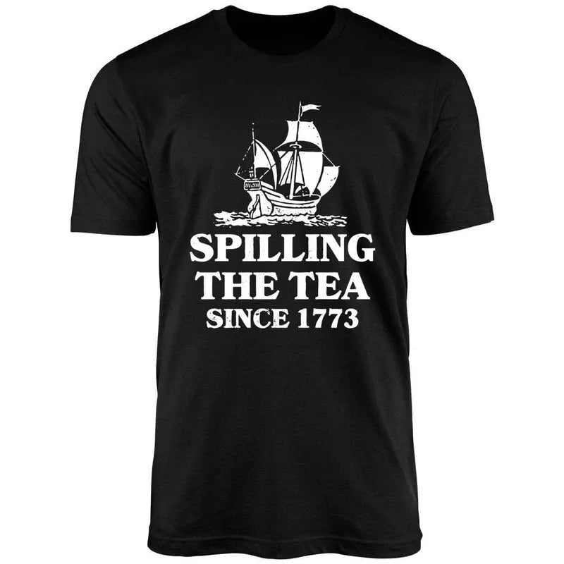 Spilling The Tea Since 1773 Uniex Shirt Hoodie, Sweatshirt | WearSparks.com
