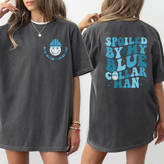 Spoiled By My Blue Collar Man Printed Graphic Shirt, Wife Life Funny Cotton Fabric Tshirt, Gifts for Blue Collar Wife,...